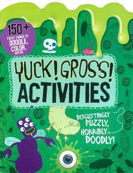 Paperback Yuck! Gross! Activities Book