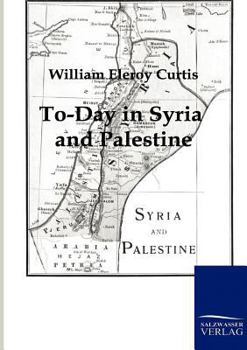 Paperback To-Day in Syria and Palestine Book