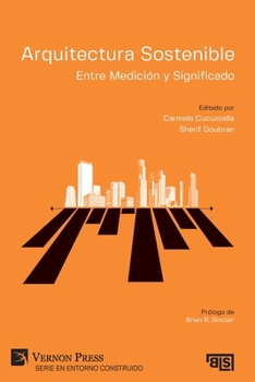 Paperback Arquitectura Sostenible: Entre Medición y Significado [Spanish] Book