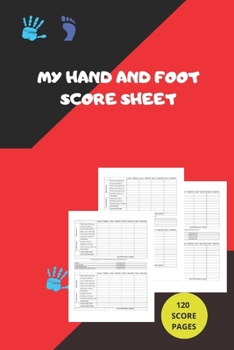 My Hand And Foot ScoreSheets: My Hand And Foot Score Keeper | My Scoring Pad for Hand And Foot game| My Hand And Foot Score Game Record Book | My Game ... Score card book | 6" x 9" - 120 Pages (Gift)