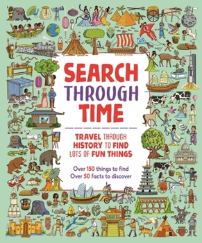Paperback Search Through Time: Travel Through History to Find Lots of Fun Things Book