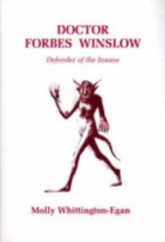 Hardcover Doctor Forbes Winslow: Defender of the Insane Book