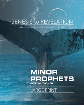 Paperback Genesis to Revelation Minor Prophets Participant Book: A Comprehensive Verse-By-Verse Exploration of the Bible Book