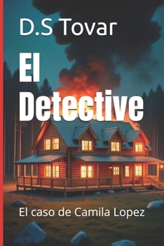 Paperback El Detective: El caso de Camila Lopez [Spanish] Book