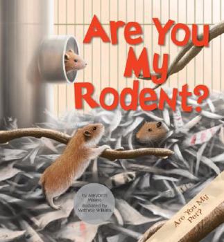 Library Binding Are You My Rodent? Book