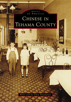 Chinese in Tehama County (Images of America)