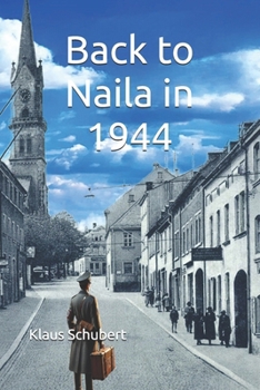 Paperback Back to Naila in 1944 Book