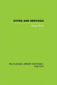 Hardcover Cities and Services: The geography of collective consumption Book