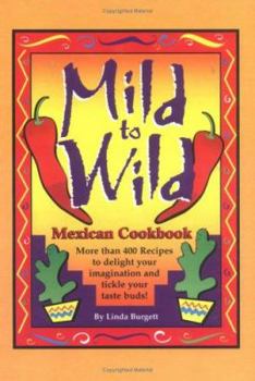 Hardcover Mild to Wild Mexican Cookbook Book