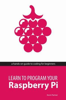 Paperback Learn to Program Your Raspberry Pi Book