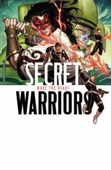 Secret Warriors, Volume 3: Wake the Beast - Book #3 of the Secret Warriors (2008) (Collected Editions)