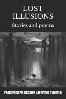 Paperback Lost Illusions: Stories and poems Book