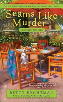 Seams Like Murder - Book #10 of the Crochet Mystery