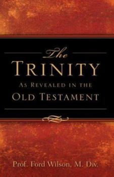 Paperback The Trinity As Revealed in the Old Testament Book