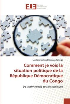 Paperback Comment je vois la situation politique de la République Démocratique du Congo [French] Book
