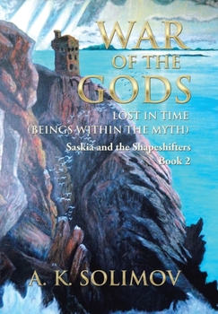 Hardcover War of the Gods: Lost in Time (Beings Within the Myth) Book