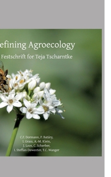 Hardcover Defining Agroecology: A Festschrift for Teja Tscharntke Book