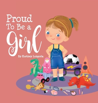 Hardcover Proud To Be a Girl Book