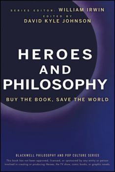 Paperback Heroes and Philosophy: Buy the Book, Save the World Book