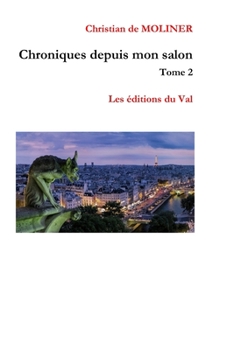 Paperback Chroniques depuis mon salon tome 2: Les éditions du Val [French] Book