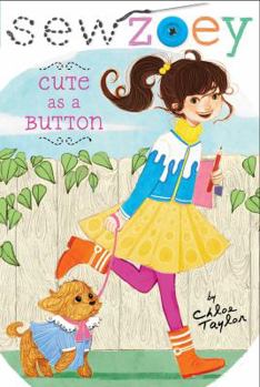 Cute as a Button - Book #5 of the Sew Zoey