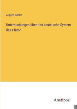 Paperback Untersuchungen über das kosmische System des Platon [German] Book