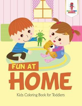 Paperback Fun at Home: Kids Coloring Book for Toddlers Book