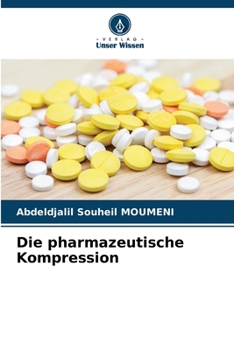 Paperback Die pharmazeutische Kompression [German] Book