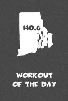 Paperback Workout of the Day: Rhode Island Workout of the Day Log for tracking and monitoring your training and progress towards your fitness goals. Book