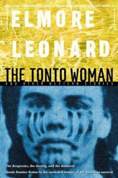 Paperback The Tonto Woman and Other Western Stories Book