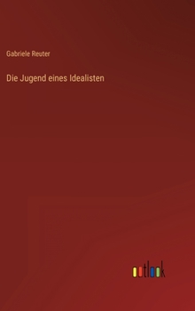 Hardcover Die Jugend eines Idealisten [German] Book