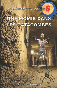 Paperback Une momie dans les catacombes [French] Book