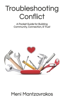 Paperback Troubleshooting Conflict: A Pocket Guide for Building Community, Connection, & Trust Book
