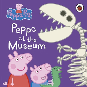 Paperback Peppa Pig: Peppa at the Museum Book
