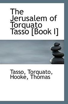 Paperback The Jerusalem of Torquato Tasso [Book I] Book