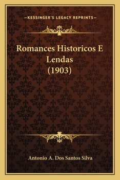 Paperback Romances Historicos E Lendas (1903) [Portuguese] Book