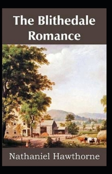 Paperback The Blithedale Romance Illustrated Book