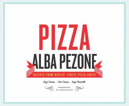 Hardcover Pizza: Recipes from Naples' Finest Pizza Chefs Book