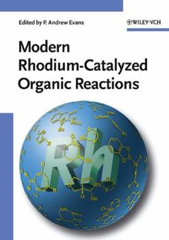 Hardcover Modern Rhodium-Catalyzed Organic Reactions Book