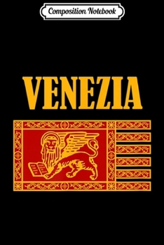 Composition Notebook: Venice Venezia Flag Piazza San Marco Italy Italian  Journal/Notebook Blank Lined Ruled 6x9 100 Pages