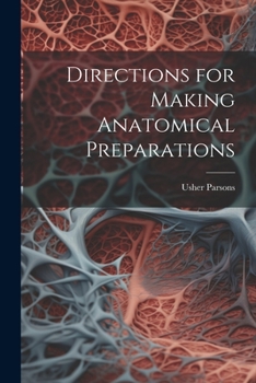 Paperback Directions for Making Anatomical Preparations Book