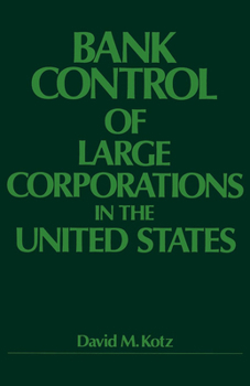 Paperback Bank Control of Large Corporations in the United States Book