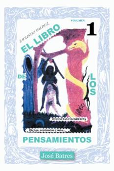 Paperback El Libro de Los Pensamientos: Dichos, Sentencias y Mas... [Spanish] Book