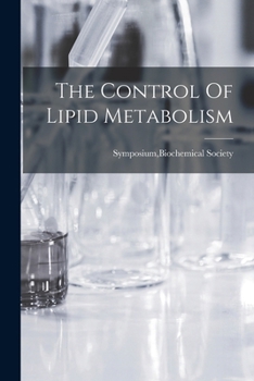Paperback The Control Of Lipid Metabolism Book
