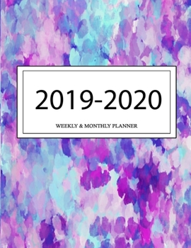 2019 - 2020 Weekly and Monthly Planner: Calendar Schedule + Organizer | Inspirational Quotes (2019-2020 Academic Planners