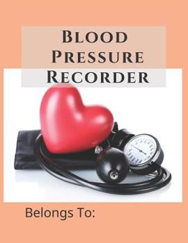 Paperback Blood Pressure Recorder: 52 Weeks Monitoring Your Health Book