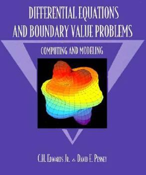 Hardcover Differential Equations and Boundary Value Problems: Computing and Modeling Book