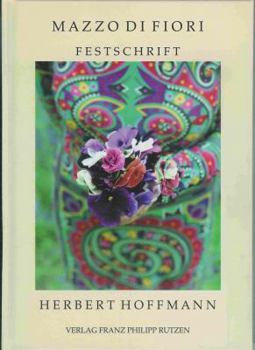 Hardcover Mazzo Di Fiori: Festschrift for Herbert Hoffmann [German] Book