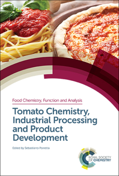 Hardcover Tomato Chemistry, Industrial Processing and Product Development Book