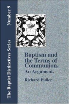 Paperback Baptism and the Terms of Communion: An Argument. Book